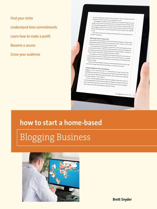 Title details for How to Start a Home-based Blogging Business by Brett Snyder - Available